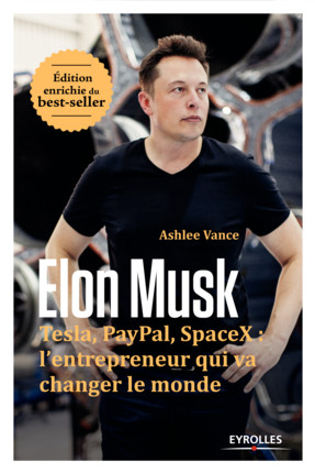 Livre Elon Musk. Découvrez la biographie de l'homme qui change le monde..., conseillé aux entrepreneurs du digital et startupers par Poptrafic, agence marketing web Paris